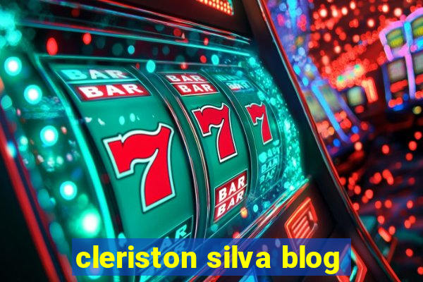 cleriston silva blog